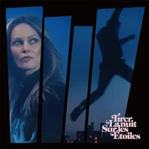 Etienne Daho and Vanessa Paradis Tirer La Nuit Sur Les Etoiles 7″ Vinyl Single 2023