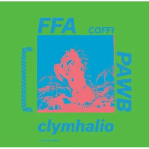Ffa Coffi Pawb Clymhalio Vinyl LP Green Colour 2025