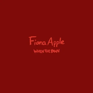 Fiona Apple When The Pawn… Vinyl LP 2023