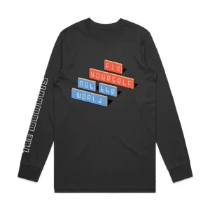 Fix Yourself, Not The World Black Longsleeve