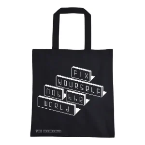 Fix Yourself, Not The World Black Tote