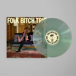 Folk Bitch Trio Now Would Be A Good Time Vinyl LP Coke Bottle Clear Colour 2025