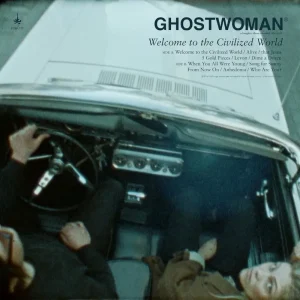 Ghostwoman Welcome to the Civilized World Vinyl LP Coke Colour Due Out 05/09/25
