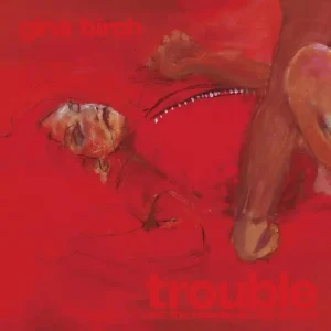 Gina Birch Trouble Vinyl LP 2025
