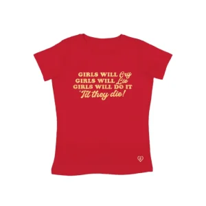 Girls Will Cry Baby Tee