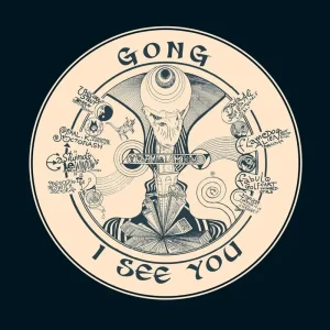 Gong I See You (10th Anniversary) Vinyl LP Due Out 09/05/25