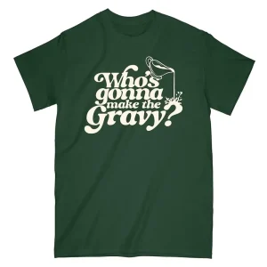 Gravy Forest Green T-Shirt