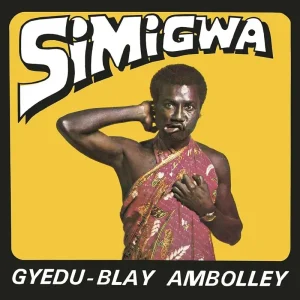 Gyedu-Blay Ambolley Simigwa Vinyl LP 2025