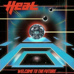 H.E.A.T Welcome To The Future Vinyl LP 2025
