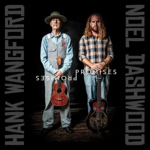 Hank Wangford & Noel Dashwood Promises Promises Vinyl LP 2023