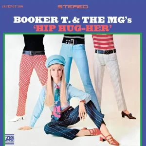 Hip Hug-ger Booker T. & The MG’s Vinyl LP