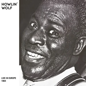 Howlin’ Wolf Live in Europe (Bremen, 1964) Vinyl LP Smoke Effect Colour RSD24