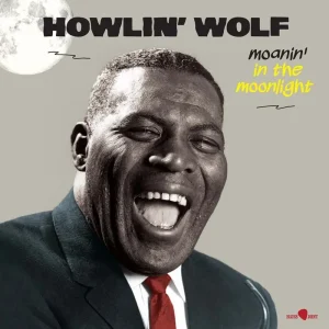 Howlin’ Wolf Moanin’ In The Moonlight Vinyl LP 2024