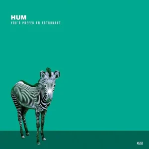 Hum You’d Prefer An Astronaut Vinyl LP 2023