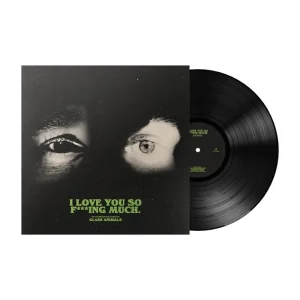 I Love You So F***king Much (LP)
