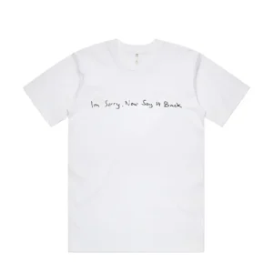 I’m Sorry, Now Say It Back White Tee