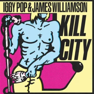 Iggy Pop & James Williamson Kill City Vinyl LP Clear Blue Colour 2024