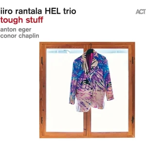 Iiro Rantala Hel Trio Tough Stuff Vinyl LP 2024