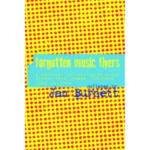 Jan Burnett Forgotten Music Flyers Paperback