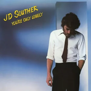 Jd Souther You’re Only Lonely Vinyl LP 2024