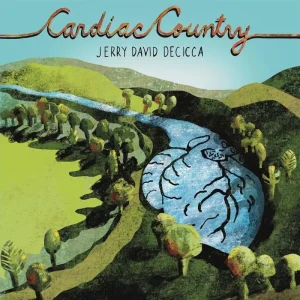 Jerry David DeCicca Cardiac Country Vinyl LP Indies 2025