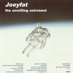 Joeyfat The Unwilling Astronaut Vinyl LP 2025