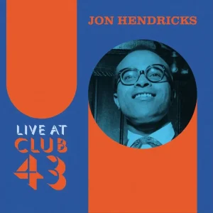 Jon Hendricks Live At Club 43 Vinyl LP Blue & Orange Ripple Colour Black Friday 2024
