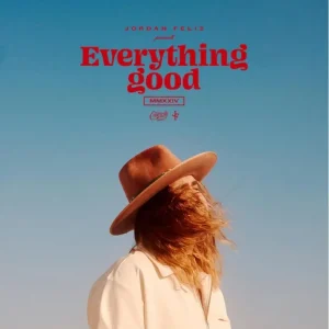 Jordan Feliz Everything Good Vinyl LP 2024
