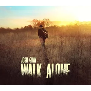 Josh Gray Walk Alone Vinyl LP 2024