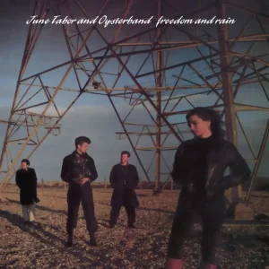 June Tabor & Oysterband Freedom & Rain CD National Album Day 2024
