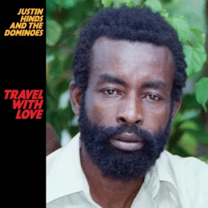Justin Hinds And The Dominoes Travel With Love Vinyl LP 2020