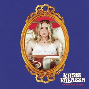 Kassi Valazza From Newman Street Vinyl LP 2025