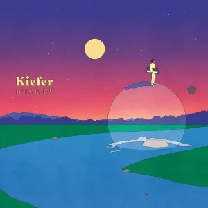 Kiefer It’s Ok, B U Vinyl LP 2023