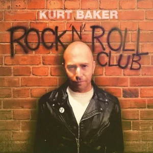 Kurt Baker Rock ‘N’ Roll Club Vinyl LP 2023
