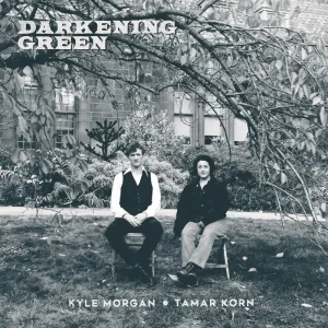 Kyle Morgan & Tamar Korn Darkening Green Vinyl LP 2025