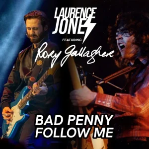 Laurence Jones Feat. Rory Gallagher Bad Penny/Follow Me 12″ Vinyl EP RSD 2025