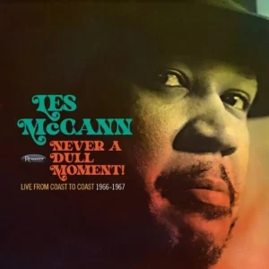 Les McCann Never A Dull Moment! – Live from Coast to Coast (1966-1967) Vinyl LP 2023