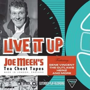 Live It Up: Joe Meek’S Tea Chest Tapes 10″ EP 2024