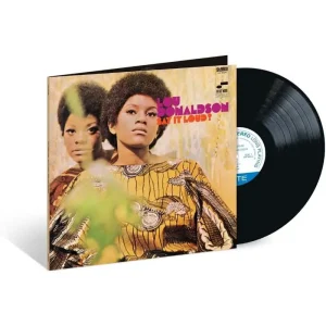 Lou Donaldson Say It Loud Vinyl LP 2025