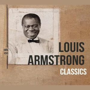 Louis Armstrong Classics Vinyl LP 2024
