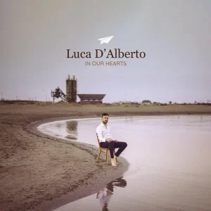 Luca D’Alberto In Our Hearts Vinyl LP 2024