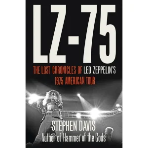 LZ-75: Across America with Led Zeppelin Paperback Book