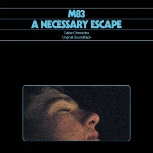 M83 A Necessary Escape – Dakar Chronicles – Original Soundtrack Vinyl LP 2025