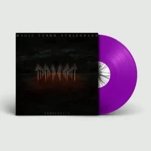 Magic Tuber Stringband Needlefall Vinyl LP Indies Opaque Purple Colour 2024