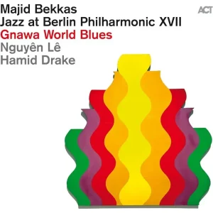 Majid Bekkas Gnawa World Blues (Jazz at Berlin Philharmonic XVII) Vinyl LP 2025
