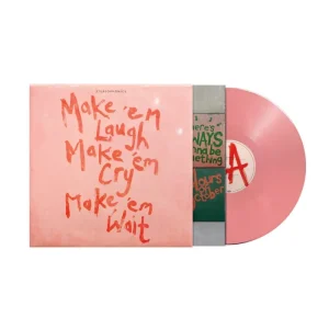 Make ’em Laugh Make ’em Cry Make ’em Wait (Exclusive Translucent Pink LP)