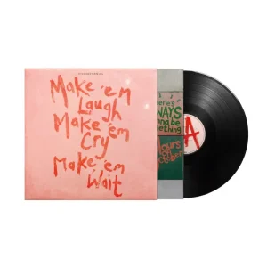 Make ’em Laugh Make ’em Cry Make ’em Wait (Recycled Black LP)
