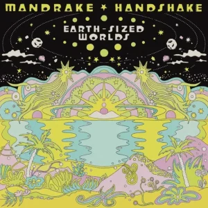 Mandrake Handshake Earth-Sized Worlds Vinyl LP 2025