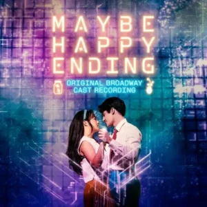Maybe Happy Ending (Original Broadway Cast Recording) 2025