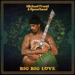 Michael Franti & Spearhead Big Big Love Vinyl LP Clear Highlighter Yellow Colour 2023